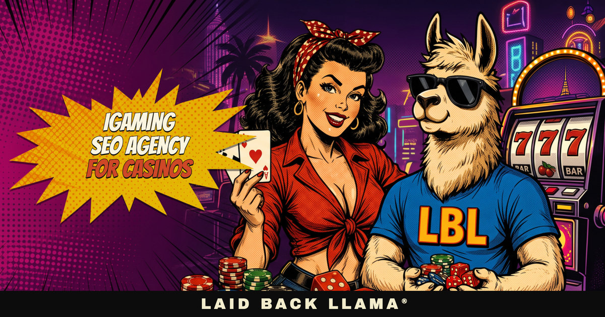 Level Up Your Online Presence with Laid Back Llama: Elevate Your iGaming SEO Strategy